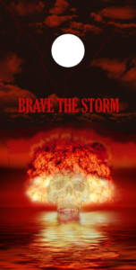 BRAVE THE STORM